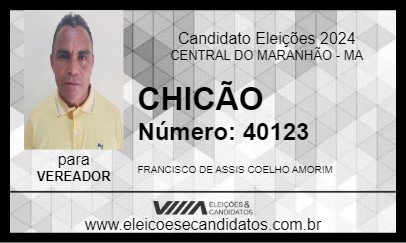 Candidato CHICÃO 2024 - CENTRAL DO MARANHÃO - Eleições