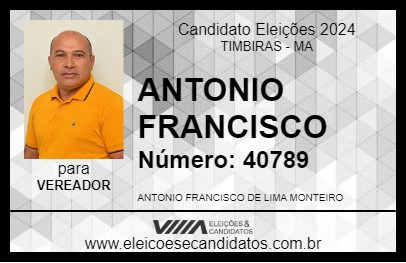 Candidato ANTONIO FRANCISCO 2024 - TIMBIRAS - Eleições