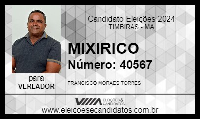 Candidato MIXIRICO 2024 - TIMBIRAS - Eleições