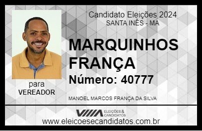 Candidato MARQUINHOS FRANÇA 2024 - SANTA INÊS - Eleições