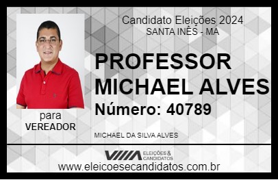 Candidato PROFESSOR MICHAEL ALVES 2024 - SANTA INÊS - Eleições