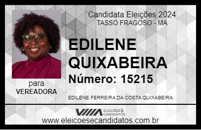 Candidato EDILENE QUIXABEIRA 2024 - TASSO FRAGOSO - Eleições