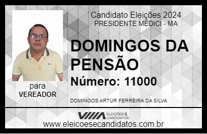 Candidato DOMINGOS DA PENSÃO 2024 - PRESIDENTE MÉDICI - Eleições