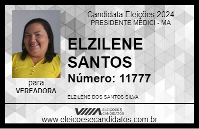 Candidato ELZILENE SANTOS 2024 - PRESIDENTE MÉDICI - Eleições