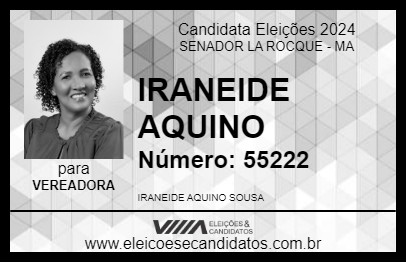 Candidato IRANEIDE AQUINO 2024 - SENADOR LA ROCQUE - Eleições