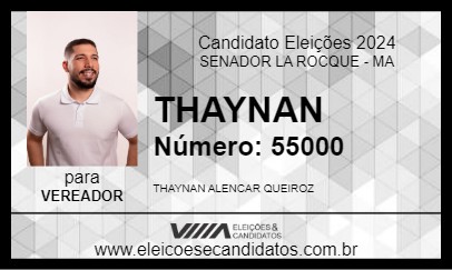 Candidato THAYNAN 2024 - SENADOR LA ROCQUE - Eleições