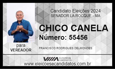 Candidato CHICO CANELA 2024 - SENADOR LA ROCQUE - Eleições