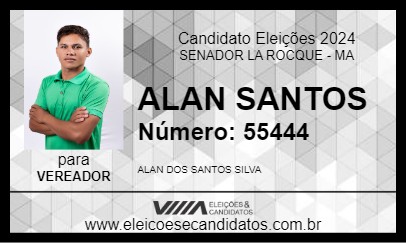 Candidato ALAN SANTOS 2024 - SENADOR LA ROCQUE - Eleições