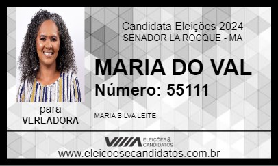 Candidato MARIA DO VAL 2024 - SENADOR LA ROCQUE - Eleições