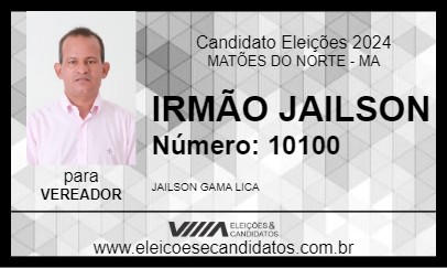 Candidato IRMÃO JAILSON 2024 - MATÕES DO NORTE - Eleições