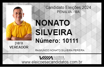 Candidato NONATO SILVEIRA 2024 - PENALVA - Eleições