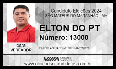 Candidato ELTON DO PT 2024 - SÃO MATEUS DO MARANHÃO - Eleições