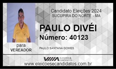 Candidato PAULO DIVÉI 2024 - SUCUPIRA DO NORTE - Eleições