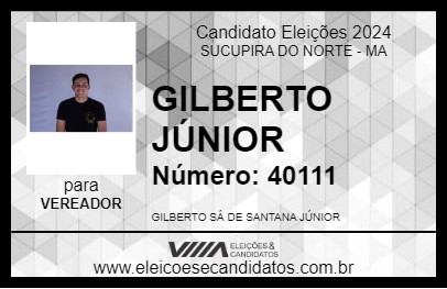 Candidato GILBERTO JÚNIOR 2024 - SUCUPIRA DO NORTE - Eleições