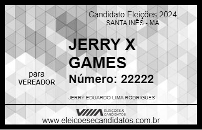 Candidato JERRY X GAMES 2024 - SANTA INÊS - Eleições