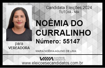 Candidato NOÊMIA DO CURRALINHO 2024 - TUTÓIA - Eleições