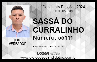 Candidato SASSÁ DO CURRALINHO 2024 - TUTÓIA - Eleições