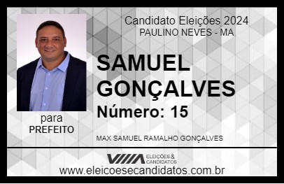 Candidato SAMUEL GONÇALVES 2024 - PAULINO NEVES - Eleições