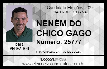 Candidato NENÉM DO CHICO GAGO 2024 - SÃO ROBERTO - Eleições