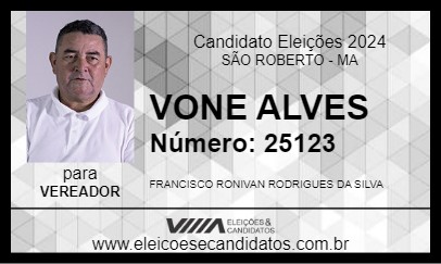 Candidato VONE ALVES 2024 - SÃO ROBERTO - Eleições