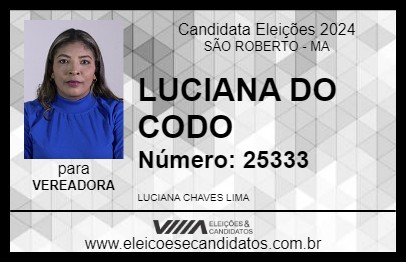 Candidato LUCIANA DO CODO 2024 - SÃO ROBERTO - Eleições