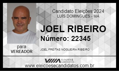 Candidato JOEL RIBEIRO 2024 - LUÍS DOMINGUES - Eleições