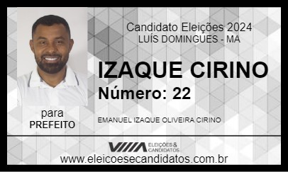 Candidato IZAQUE CIRINO 2024 - LUÍS DOMINGUES - Eleições