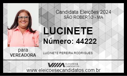 Candidato LUCINETE 2024 - SÃO ROBERTO - Eleições