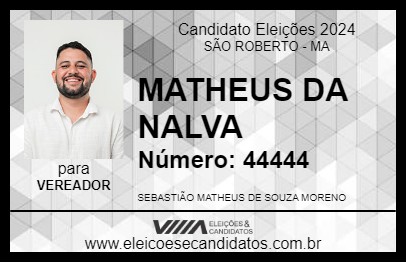 Candidato MATHEUS DA NALVA 2024 - SÃO ROBERTO - Eleições