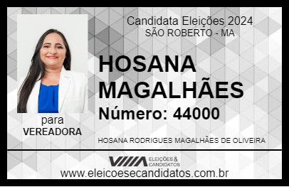 Candidato HOSANA MAGALHÃES 2024 - SÃO ROBERTO - Eleições