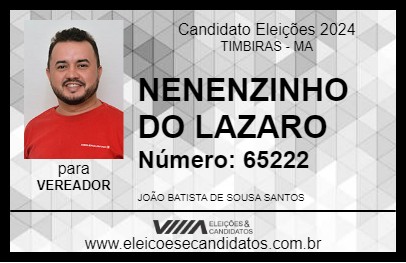 Candidato NENENZINHO DO LAZARO 2024 - TIMBIRAS - Eleições