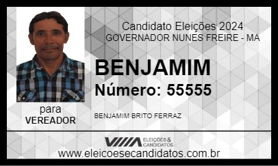 Candidato BENJAMIM 2024 - GOVERNADOR NUNES FREIRE - Eleições