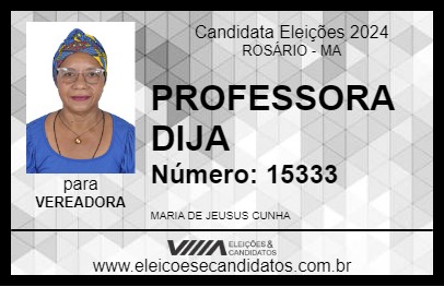 Candidato PROFESSORA DIJA 2024 - ROSÁRIO - Eleições