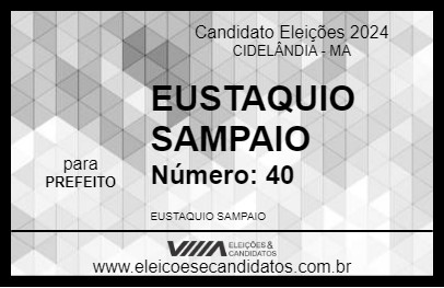 Candidato EUSTAQUIO SAMPAIO 2024 - CIDELÂNDIA - Eleições