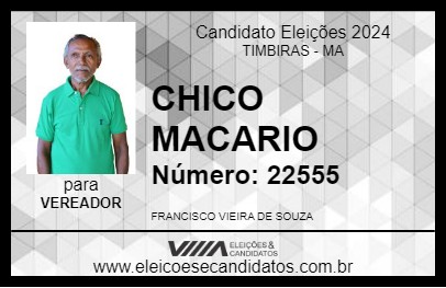 Candidato CHICO MACARIO 2024 - TIMBIRAS - Eleições