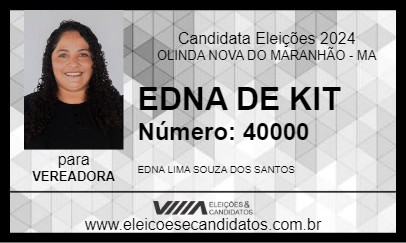 Candidato EDNA DE KIT 2024 - OLINDA NOVA DO MARANHÃO - Eleições