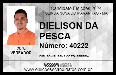 Candidato DIELISON DA PESCA 2024 - OLINDA NOVA DO MARANHÃO - Eleições