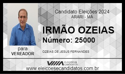 Candidato IRMÃO OZEIAS 2024 - ARARI - Eleições