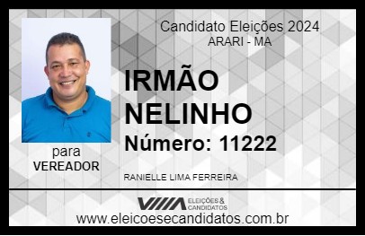 Candidato IRMÃO NELINHO 2024 - ARARI - Eleições