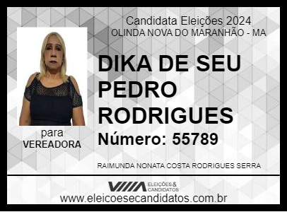 Candidato DIKA DE SEU  PEDRO RODRIGUES 2024 - OLINDA NOVA DO MARANHÃO - Eleições