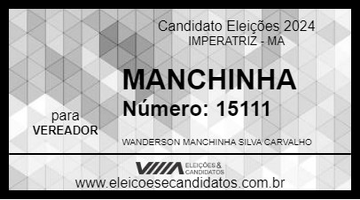 Candidato MANCHINHA 2024 - IMPERATRIZ - Eleições