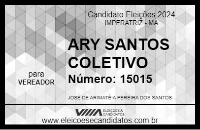 Candidato ARY SANTOS COLETIVO 2024 - IMPERATRIZ - Eleições