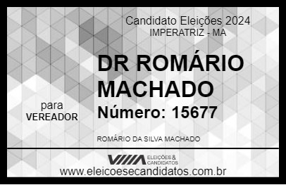 Candidato DR ROMÁRIO MACHADO 2024 - IMPERATRIZ - Eleições