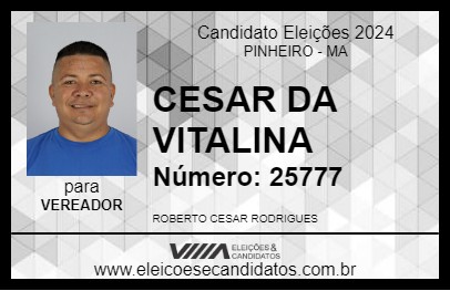 Candidato CESAR DA VITALINA 2024 - PINHEIRO - Eleições