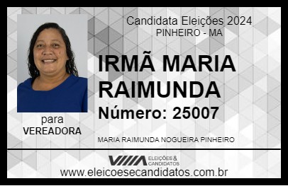 Candidato IRMÃ MARIA RAIMUNDA 2024 - PINHEIRO - Eleições