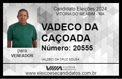 Candidato VADECO DA CAÇOADA  2024 - VITÓRIA DO MEARIM - Eleições