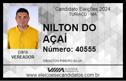 Candidato NILTON DO AÇAÍ 2024 - TURIAÇU - Eleições