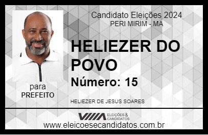 Candidato HELIEZER DO POVO 2024 - PERI MIRIM - Eleições