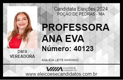 Candidato PROFESSORA ANA EVA 2024 - POÇÃO DE PEDRAS - Eleições