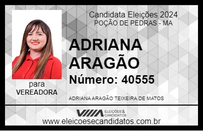 Candidato ADRIANA ARAGÃO 2024 - POÇÃO DE PEDRAS - Eleições